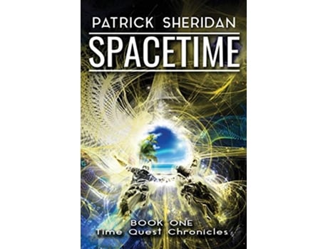Livro Spacetime 1 Time Quest Chronicles de Patrick Sheridan (Inglês)