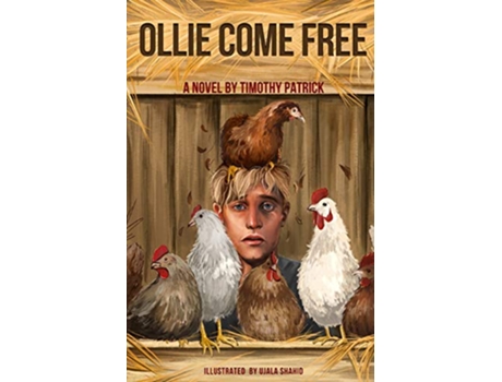 Livro Ollie Come Free de Timothy Patrick (Inglês)