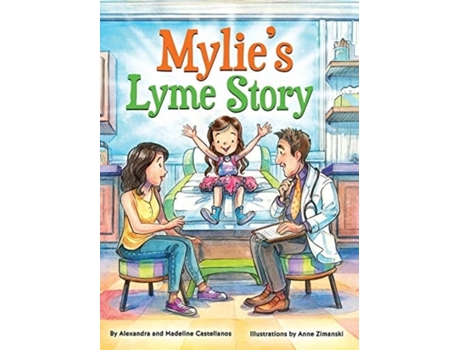 Livro Mylie's Lyme Story Alexandra Castellanos, Madeline Castellanos (Inglês)