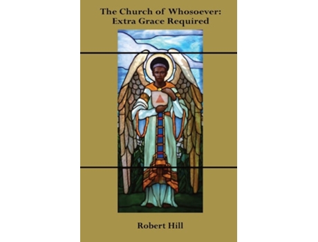 Livro The Church of Whosoever de Robert Hill (Inglês)