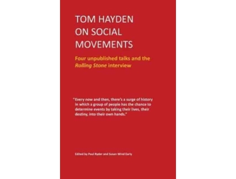Livro Tom Hayden on Social Movements: Four unpublished talks and the Rolling Stone interview Tom Hayden (Inglês)