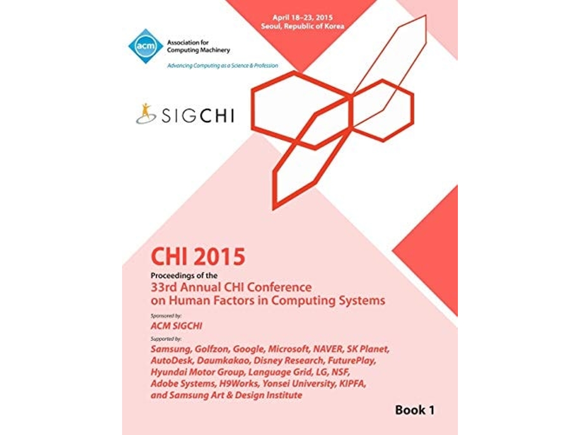 Livro Chi 15 Conference On Human Factor In Computing Systems Vol 1 De Chi Conference Committee (inglês)