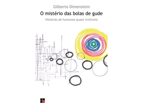 Livro Misterio Das Bolas De Gude, O Historias De Humano de GILBERTO DIMENSTEIN (Português do Brasil)