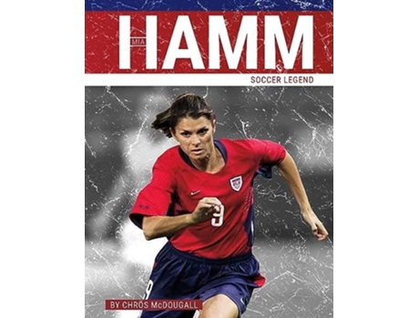Livro Mia Hamm de Chr s McDougall (Inglês - Capa Dura)