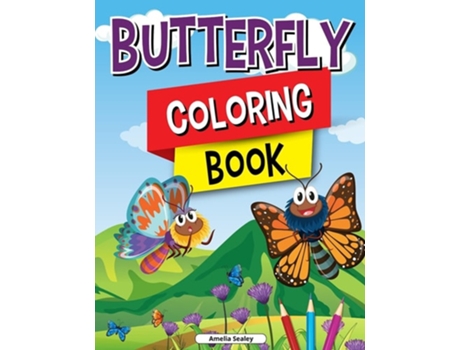 Livro Charming Butterflies Coloring Book For Kids Gorgeous Designs With Cute Butterflies For Relaxation And Stress Relief De Amelia Sealey (inglês)