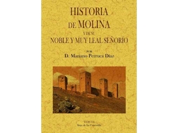 Livro Historia De Molina Y De Su Noble Y Muy Leal Señorío de Mariano Perruca Diaz (Espanhol)