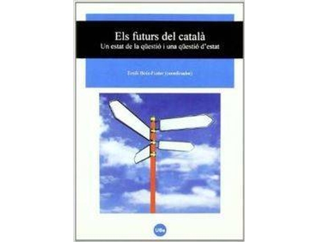 Livro Futurs Del Catala, Els. Un Estat De La Questio I Una Questio de Emili Boix-Fuster (Catalão)