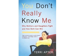 Livro You Dont Really Know Me de Terri Apter (Inglês)