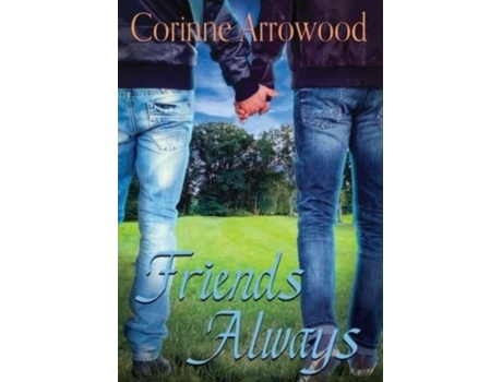 Livro Friends Always De Corinne Arrowood (inglês)