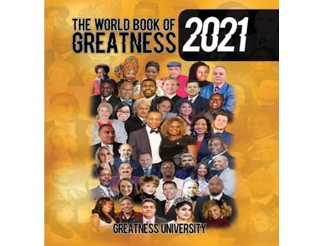 Livro The World Book Of Greatness 2021 De Greatness University (inglês - Capa Dura)