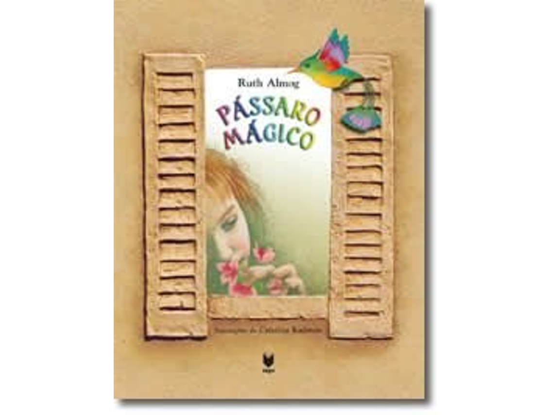Livro Pássaro Mágico de Ruth Almog