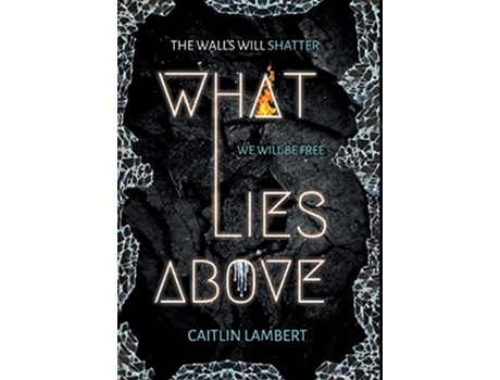 Livro What Lies Above de Caitlin Lambert (Inglês)