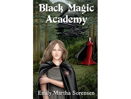 Livro Black Magic Academy De Emily Martha Sorensen (inglês)