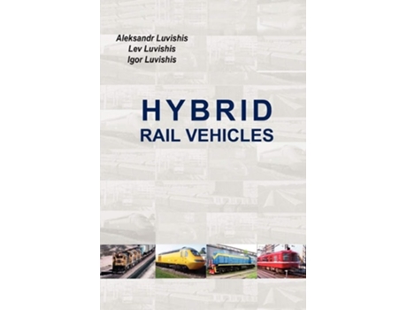 Livro Hybrid Rail Vehicles de Aleksandr Luvishis (Inglês)