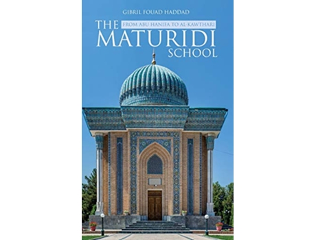 Livro The Maturidi School de Gibril Fouad Haddad (Inglês)