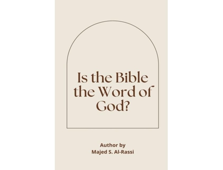 Livro Is The Bible The Word Of God? De Majed S Al-rassi (inglês)