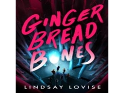 Livro Gingerbread Bones de Lindsay Lovise (Inglês)