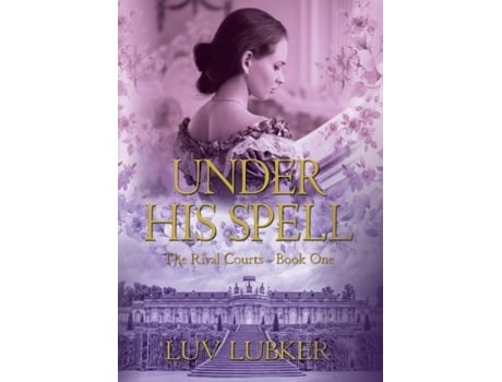 Livro Under His Spell de Luv Lubker (Inglês)