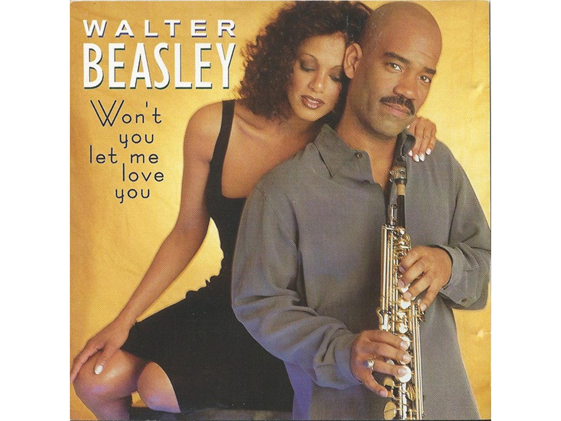 CD Walter Beasley - Won't You Let Me Love You