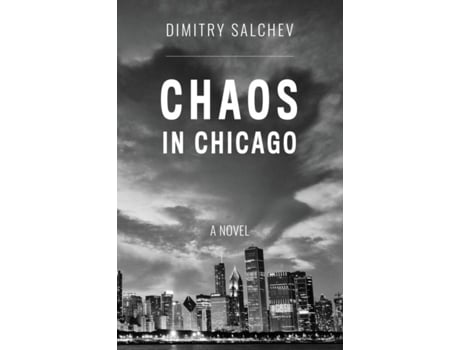 Livro CHAOS IN CHICAGO de Dimitry Salchev (Inglês)