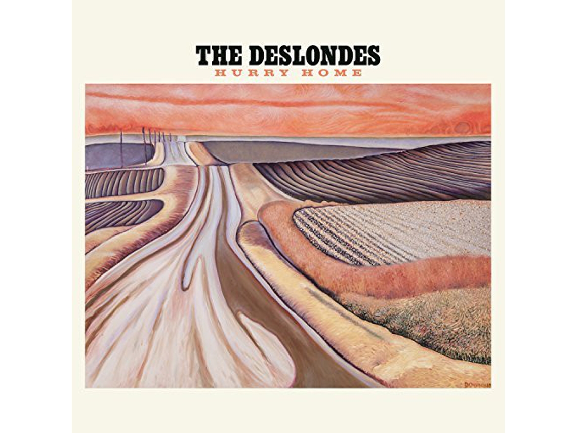 CD The Deslondes - Hurry Home
