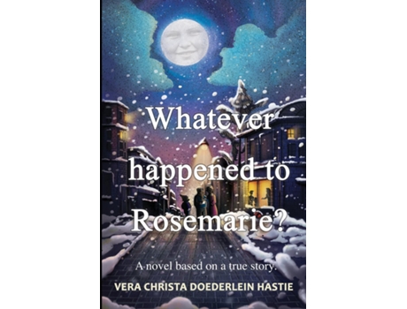 Livro Whatever happened to Rosemarie? de Vera Christa Doederlein Hastie (Inglês)