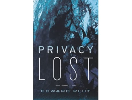 Livro Privacy Lost de Edward Plut (Inglês)