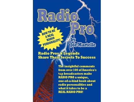Livro Radio Pro The Making Of An On-air Personality And What It Takes De Joe Martelle (inglês)