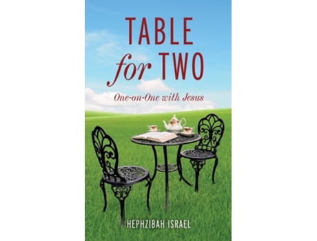 Livro Table for Two One-on-One with Jesus de Hephzibah Q Israel (Inglês - Capa Dura)