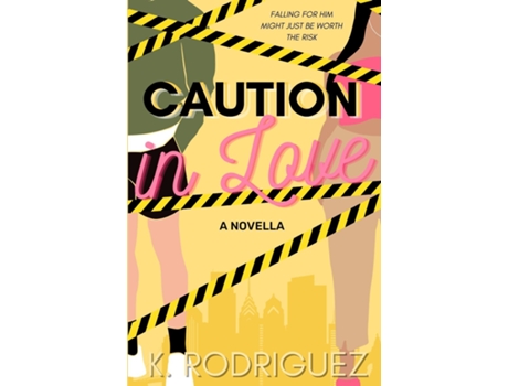 Livro Caution in Love de K Rodriguez (Inglês)