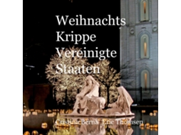 Livro Weihnachtskrippe Vereinigte Staaten de Cristina Berna (Inglês)