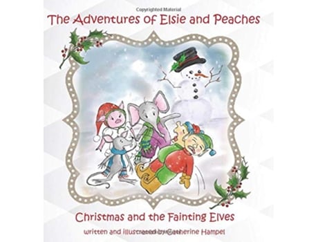 Livro Adventures of Elsie and Peaches de Catherine Hampel (Inglês - Capa Dura)