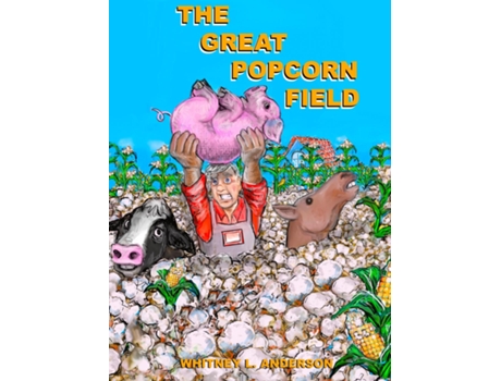 Livro The Great Popcorn Field de Anderson, Whitney et al. (Inglês)