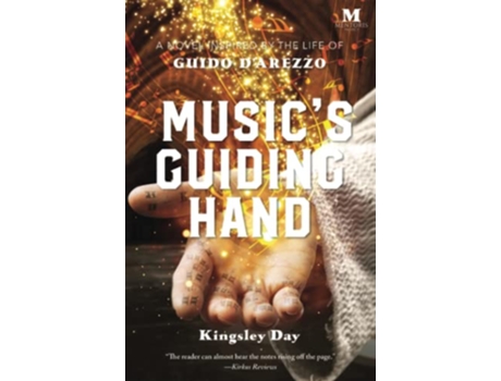 Livro Musics Guiding Hand A Novel Inspired by the Life of Guido dArezzo de Kingsley Day (Inglês)