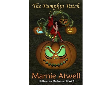 Livro The Pumpkin Patch De Marnie Atwell (inglês)