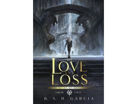 Livro Of Love and Loss de B S H Garcia (Inglês)