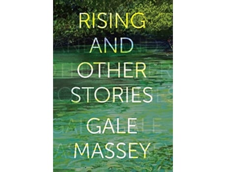 Livro Rising and Other Stories de Gale Massey (Inglês)