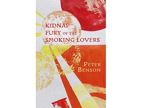 Livro Kidnap Fury of the Smoking Lovers de Peter Benson (Inglês)