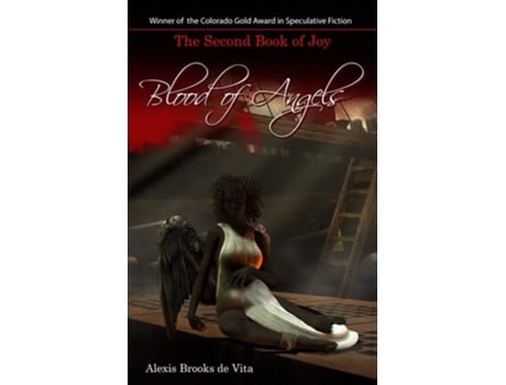 Livro Blood Of Angels - The Second Book Of Joy De Alexis Brooks De Vita (inglês)