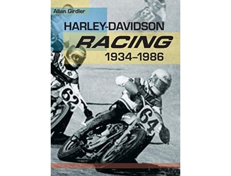 Livro HarleyDavidson Racing, 19341986 de Allan Girdler (Inglês - Capa Dura)