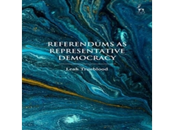 Livro Referendums as Representative Democracy de Leah Trueblood (Inglês)