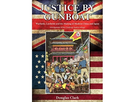 Livro Justice By Gunboat De Douglas Clark (inglês)
