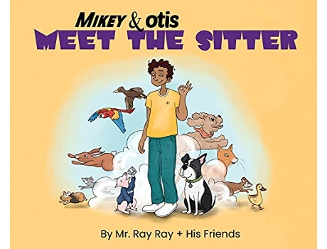 Livro Mikey and Otis Meet the Sitter de MR Ray Ray (Inglês)