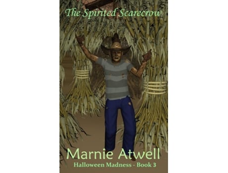 Livro The Spirited Scarecrow De Marnie Atwell (inglês)