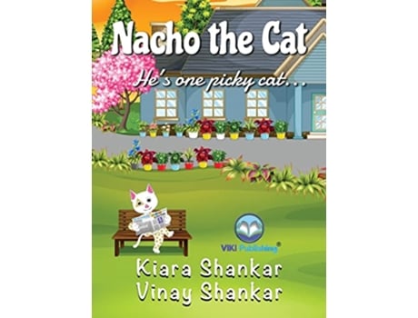 Livro Nacho the Cat Hes one picky cat de Kiara Shankar Vinay Shankar (Inglês)