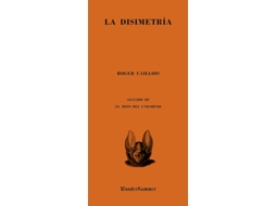 Livro La Disimetría de Caillois e Roger