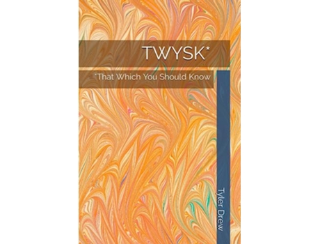 Livro TWYSK That Which You Should Know de Tyler Drew (Inglês)