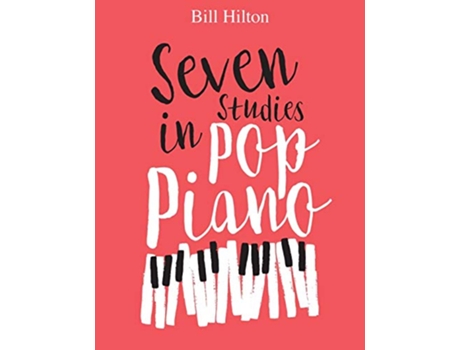Livro Seven Studies in Pop Piano de Bill Hilton (Inglês)