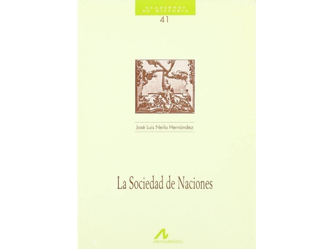 Livro La Sociedad De Naciones de José Luis Neila (Espanhol)