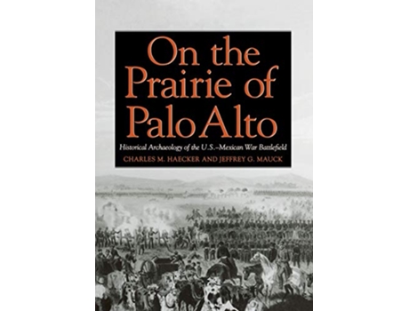 Livro On the Prairie of Palo Alto de Charles M Haecker e Jeffrey G Mauck (Inglês)